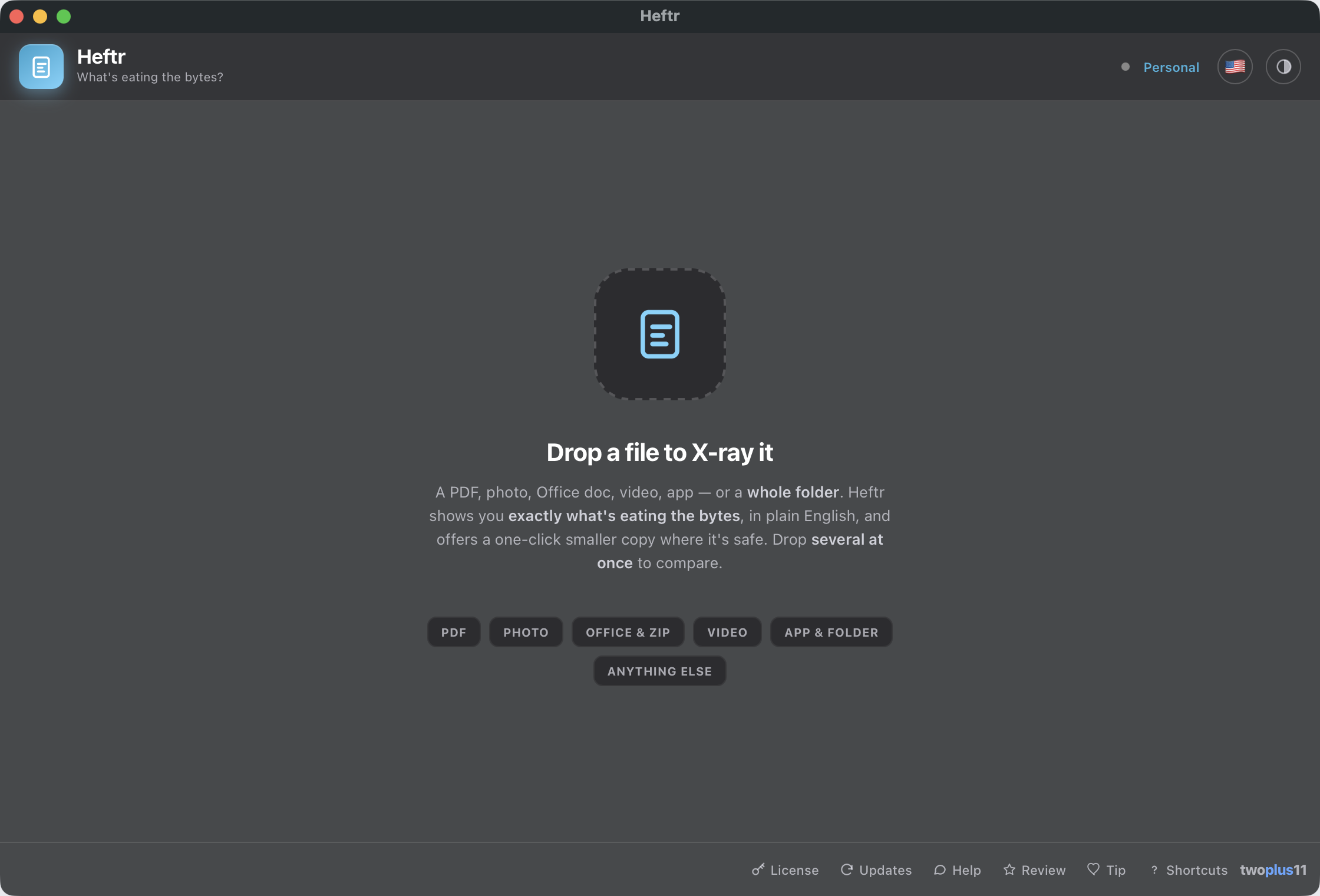 Heftr's empty state — a drop target reading Drop a file to X-ray it, with chips for PDF, photo, Office and ZIP, video, app and folder, and anything else